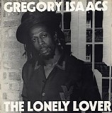 Isaacs, Gregory (Gregory Isaacs) - Lonely Lover-Deluxe Edition