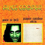Alice Cooper - Goes to Hell / Zipper Catches Skin