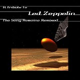 A Tribute To Led Zeppelin - The Song Remains Remixed