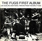 The Fugs - First Album With Sizzling Additional Tracks From The Early Fugs