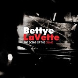Bettye Lavette - The Scene Of The Crime