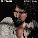 Billy Squier - Enough Is Enough