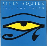 Billy Squier - Tell The Truth