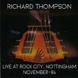 Thompson, Richard - Live At Rock City, Nottingham