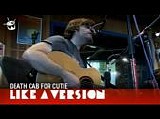 Death Cab For Cutie - Like A Version