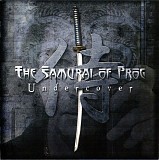 The Samurai Of Prog - Undercover