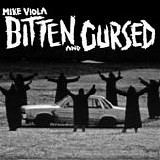 Viola, Mike - Bitten And Cursed