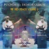 Pugwash - Demorandum - The Shed Demos Volume 5