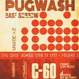 Pugwash - BASF Sorrow - The Shed Demos Volume 3