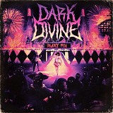 Dark Divine - Deadly Fun