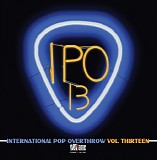 Various Artists - International Pop Overthrow Volume 13