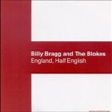 Bragg, Billy - 1998-2002 England, Half English