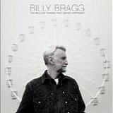 Bragg, Billy - 2021 The Million Things That Never Happened