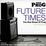 Various Artists - Prognosis 9: Future Times - The New Breed of Prog