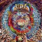 United Progressive Fraternity - Planetary Overload - Part 2 - Hope