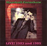 Marshall Crenshaw - 1985.03.02 - Mohawk Valley Community College, Utica, NY