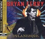 Bryan Ferry - Dylanesque (Japanese edition)