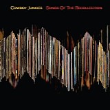 Cowboy Junkies - Songs of the Recollection