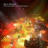 Steve Hackett - Wuthering Nights: Live in Birmingham (Live in Birmingham 2017)
