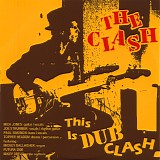 The Clash - This Is DUB Clash