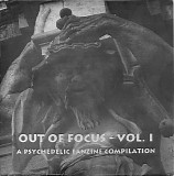 Various artists - Out Of Focus - Vol. I: A Psychedelic Fanzine Compilation