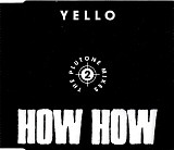 Yello - How How - 2 - The Plutone Mixes