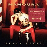 Bryan Ferry - Mamouna [Deluxe]