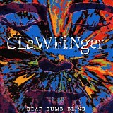 Clawfinger - Deaf Dumb Blind |2004 Remaster|