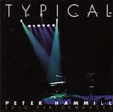 Hammill, Peter - Typical