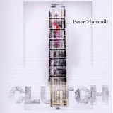 Hammill, Peter - Clutch