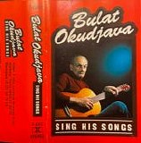 Bulat Okudjava - Bulat Okudjava Sings His Songs