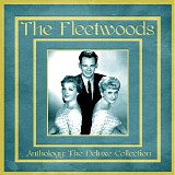 The Fleetwoods - Anthology: The Deluxe Collection