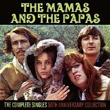 The Mamas & The Papas - The Complete Singles: 50th Anniversary Collection
