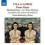 Sonia Rubinsky - Piano Music Vol. 6 - Rudepoêma, As Três Marias, Saudades ..