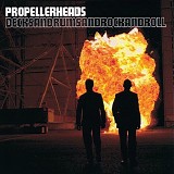 Propellerheads - Decksandrumsandrockandroll (20th Anniversary Edition)