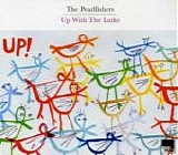 Pearlfishers, The - Up With The Larks