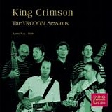 King Crimson - The VROOOM Sessions