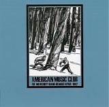 American Music Club - The Mercury Band Demos