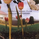 American Music Club - Hello Amsterdam (EP)