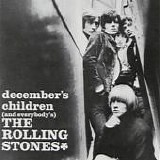 Rolling Stones, The - December's Children (And Everybody's)
