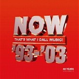 Various artists - Now That's What I Call 40 Years: Volume 2 1993-2003
