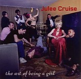 Julee Cruise - The Arts Of Being A Girl