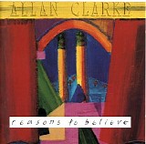 Allan Clarke - Reasons To Believe