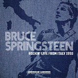 Bruce Springsteen - Bruce Springsteen Rockin' Live From Italy 1993