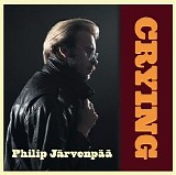 Philip Järvenpää - Crying