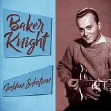 Baker Knight - Golden Selection