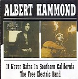 Albert Hammond - It Never Rains In Southern California + The Free Electric Band