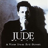 Jude Cole - A View From 3rd Street