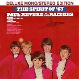 Paul Revere & The Raiders - The Spirit Of '67 (Deluxe Mono/Stereo Edition)