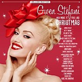 Gwen Stefani - You Make It Feel Like Christmas (Deluxe File Edition)